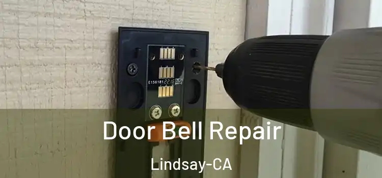  Door Bell Repair Lindsay-CA