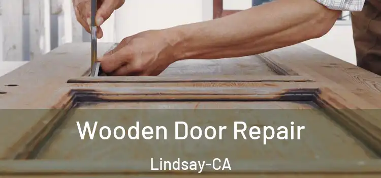  Wooden Door Repair Lindsay-CA
